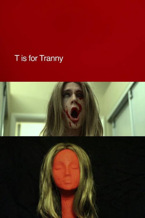 Постер: T is for Tranny