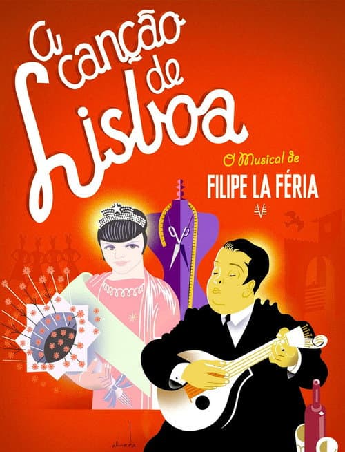Постер: A Canção de Lisboa - O musical de Filipe La Féria
