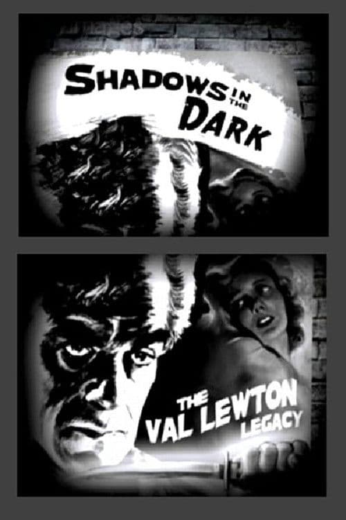 Постер: Shadows in the Dark: The Val Lewton Legacy