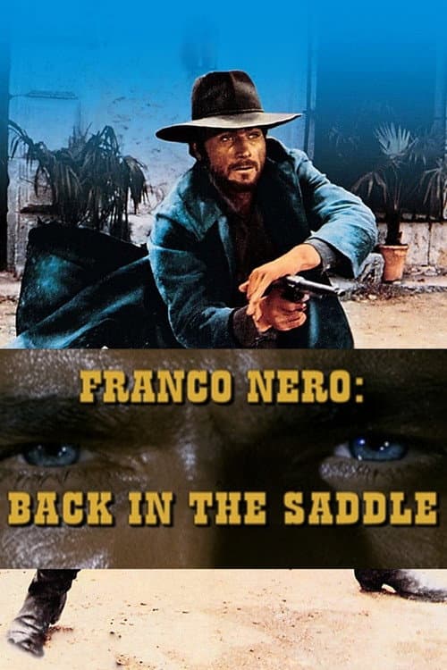 Постер: Franco Nero: Back in the Saddle