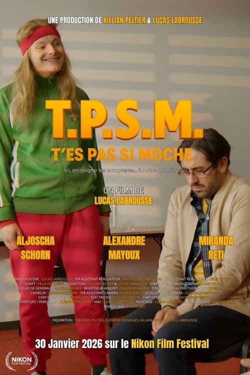 Постер: T.P.S.M. - T'es Pas Si Moche