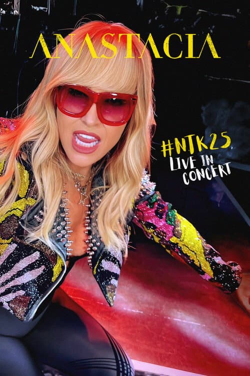 Постер: Anastacia - #NTK25 Live in Concert