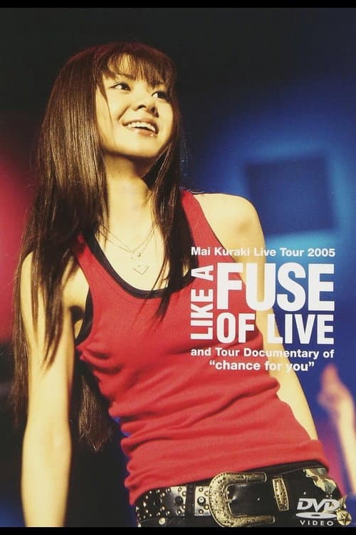 Постер: Mai Kuraki Live Tour 2005 LIKE A FUSE OF LIVE