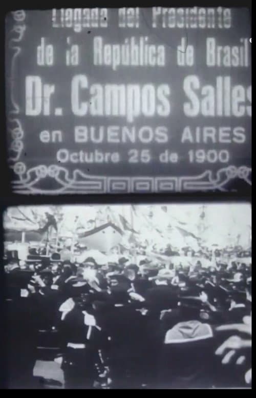 Постер: Llegada del Presidente de la República de Brasil Dr. Campos Salles en Buenos Aires