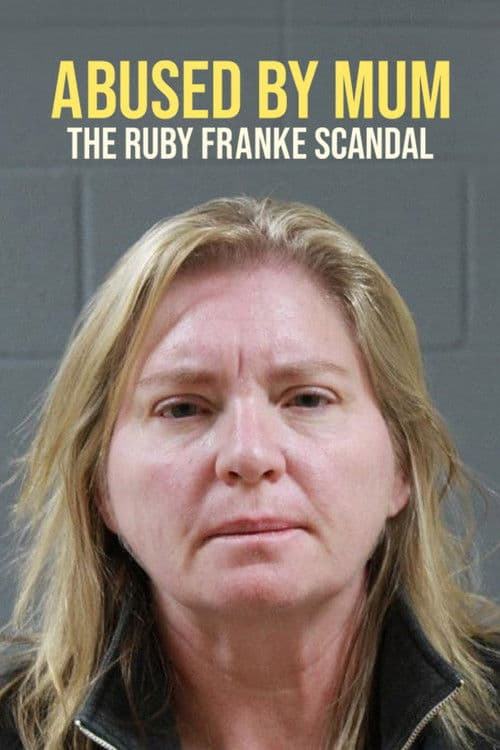 Постер: Abused by Mum: The Ruby Franke Scandal