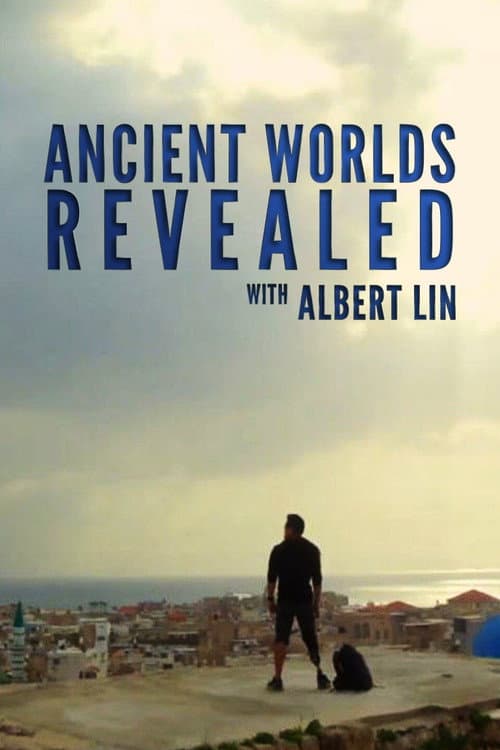 Постер: Maravillas del mundo antiguo con Albert Lin