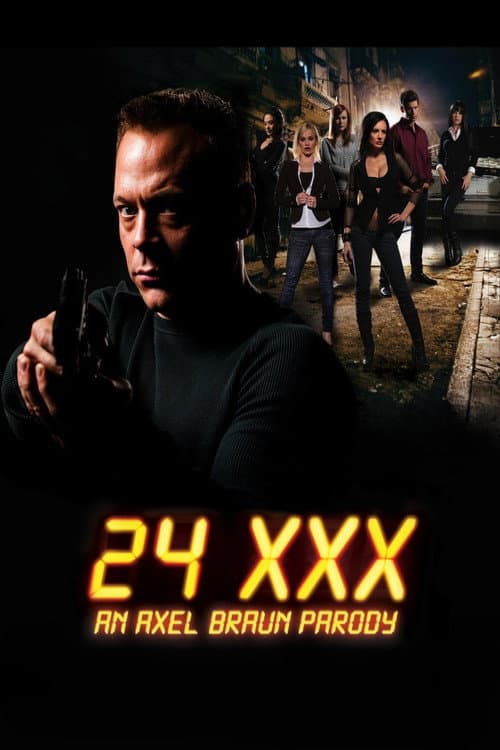 Постер: 24 XXX: An Axel Braun Parody