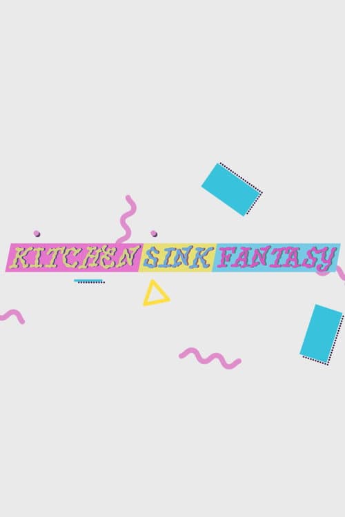 Постер: Kitchen Sink Fantasy
