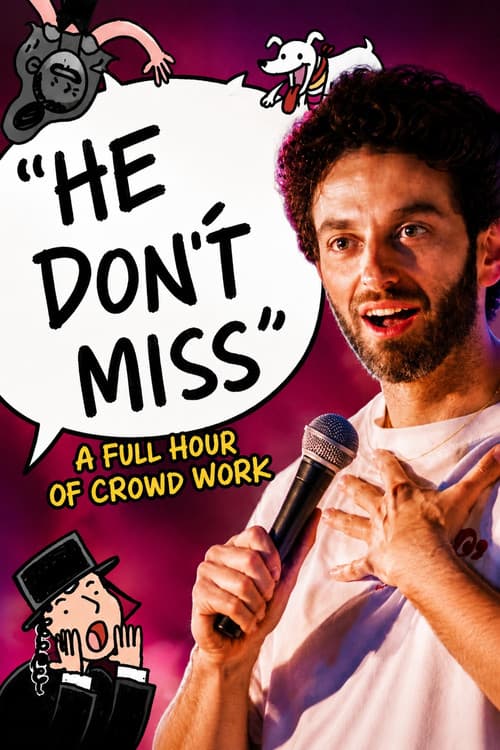Постер: 'He Don't Miss' (A Full Hour of Crowd Work)
