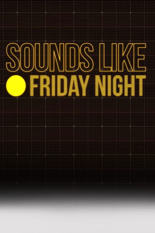Постер: Sounds Like Friday Night