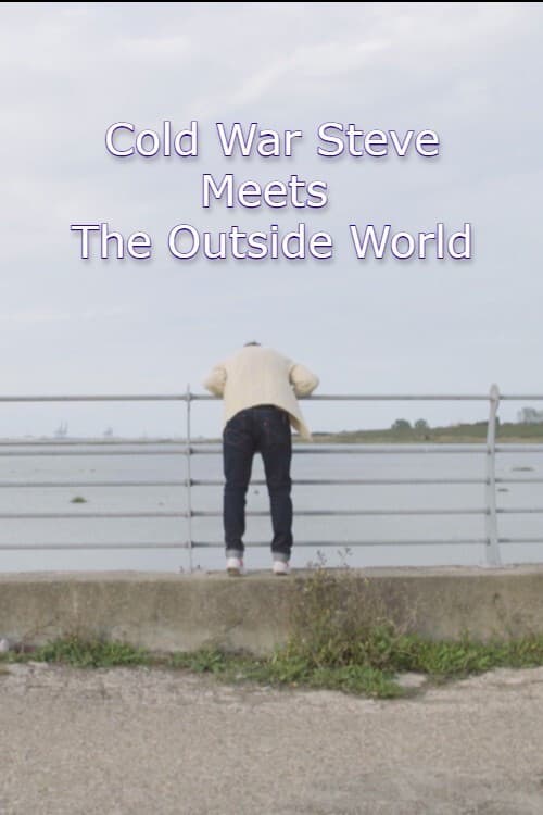 Постер: Cold War Steve Meets the Outside World