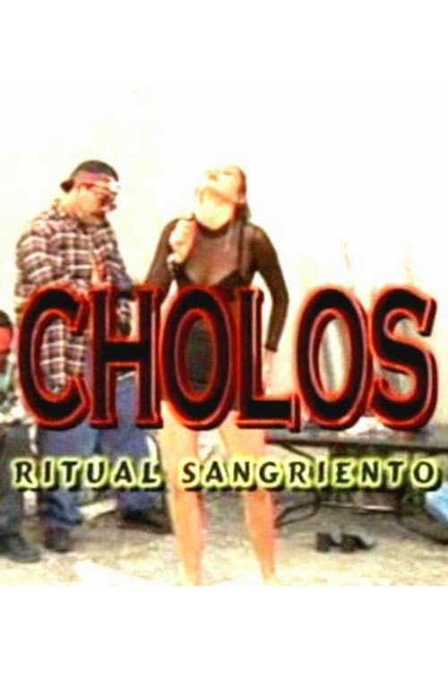 Постер: Cholos ritual sangriento