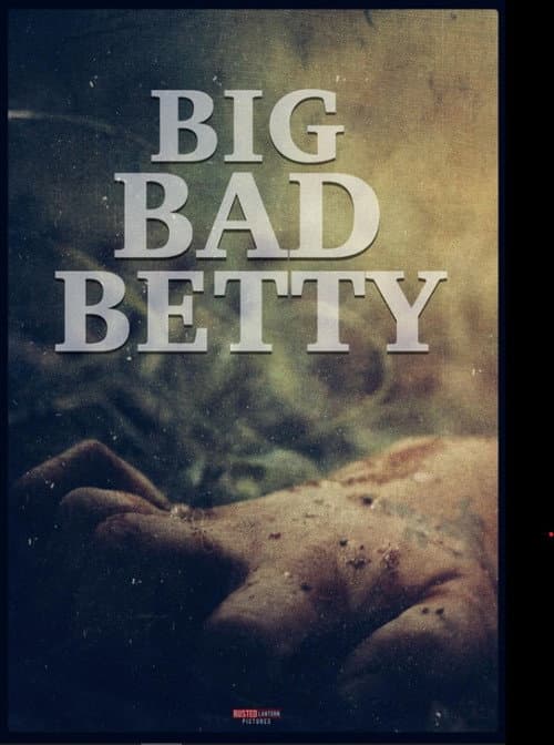 Постер: Big Bad Betty