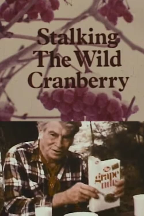 Постер: Stalking the Wild Cranberry