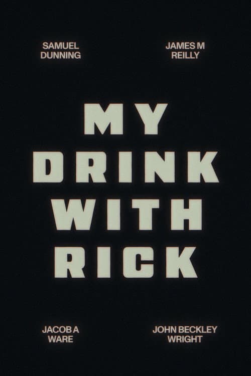 Постер: My Drink with Rick