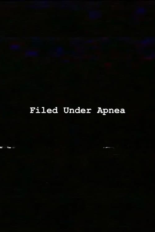 Постер: Filed Under Apnea