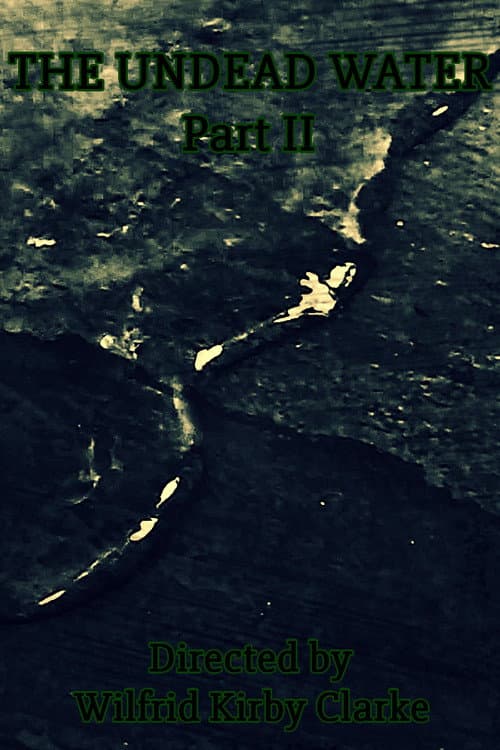 Постер: The Undead Water - Part II