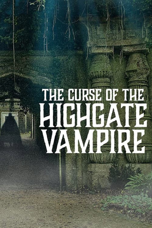 Постер: The Curse of the Highgate Vampire