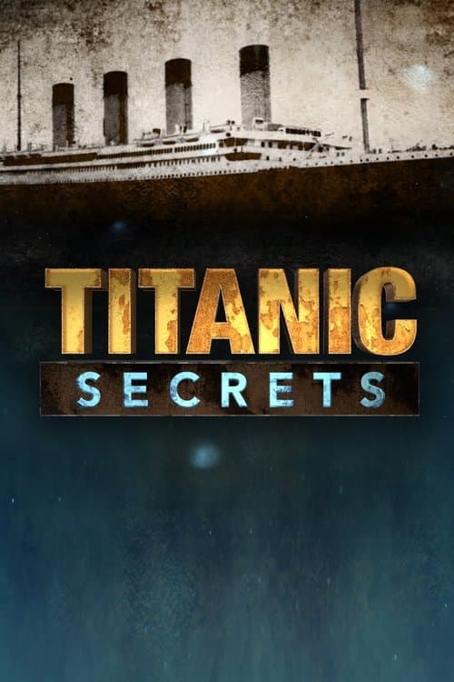 Постер: Titanic Secrets