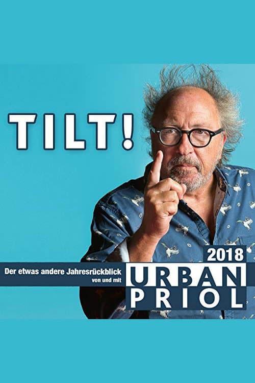 Постер: Urban Priol - Tilt! 2018