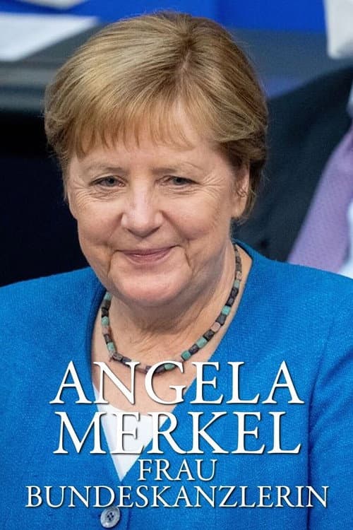 Постер: Angela Merkel – Frau Bundeskanzlerin