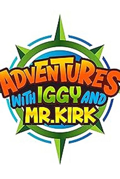 Постер: Adventures with Iggy and Mr. Kirk
