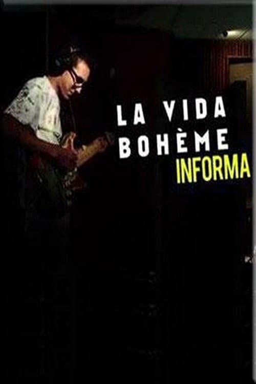 Постер: La Vida Boheme Informa