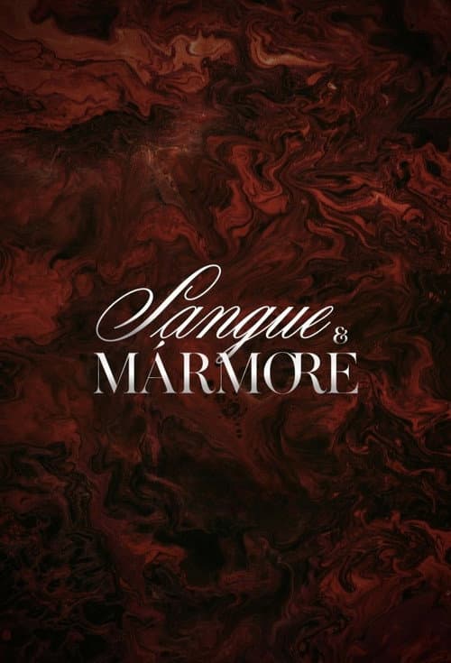 Постер: Sangue & Mármore