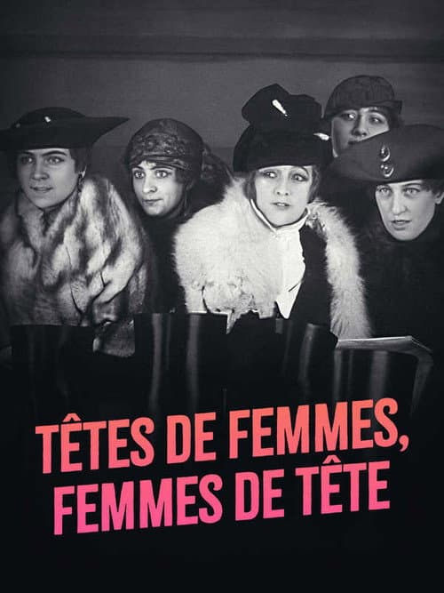 Постер: Têtes de femmes, femmes de tête