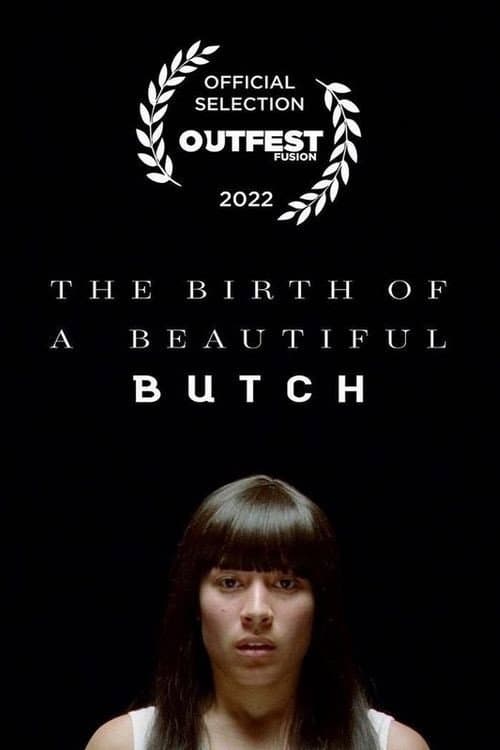 Постер: The Birth of a Beautiful Butch