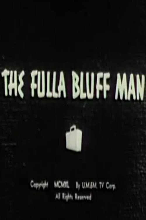Постер: The Fulla Bluff Man