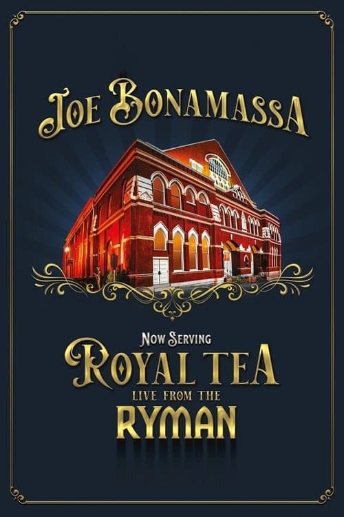 Постер: Joe Bonamassa - Now Serving Royal Tea Live from the Ryman