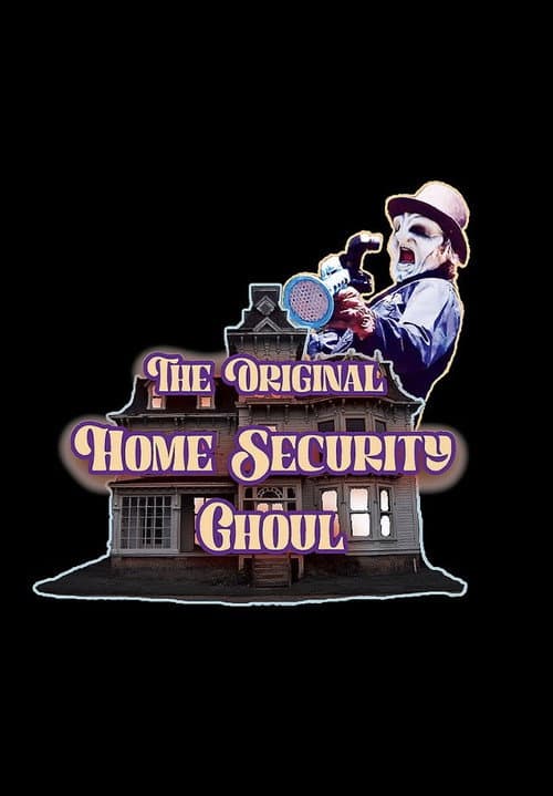 Постер: The Original Home Security Ghoul