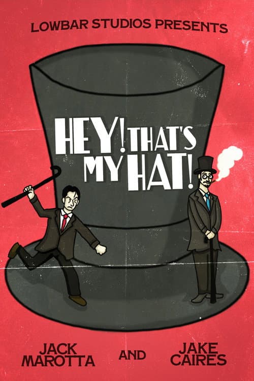 Постер: Hey! That's My Hat!