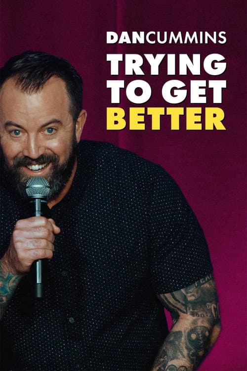 Постер: Dan Cummins: Trying To Get Better