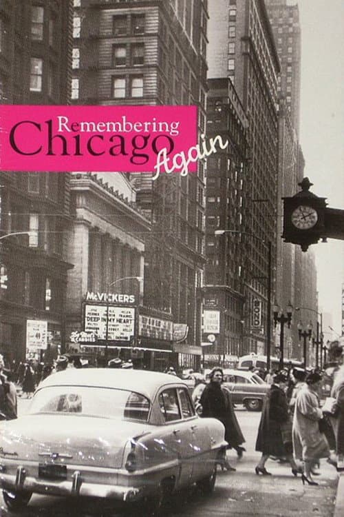 Постер: Remembering Chicago Again
