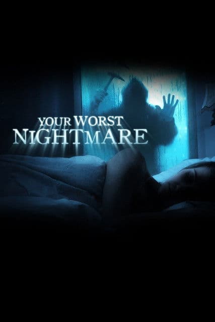 Постер: Your Worst Nightmare