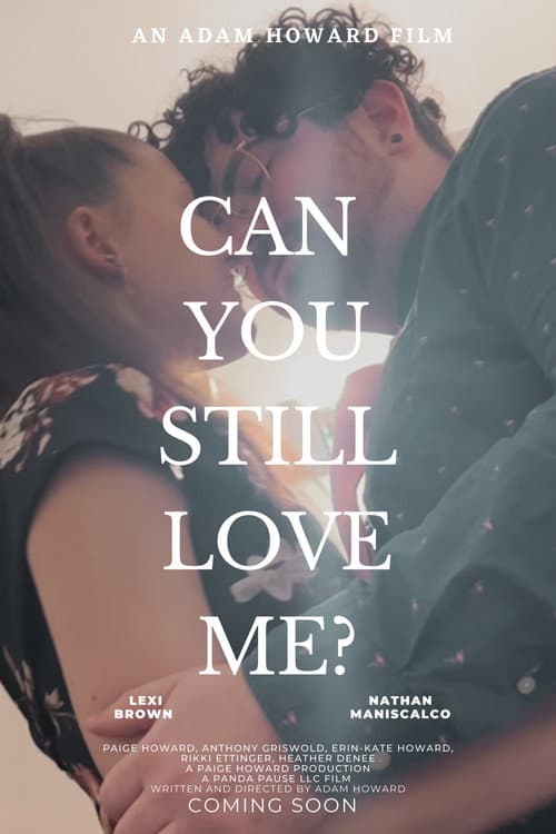 Постер: Can You Still Love Me?
