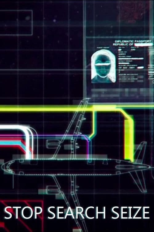 Постер: Stop, Search, Seize