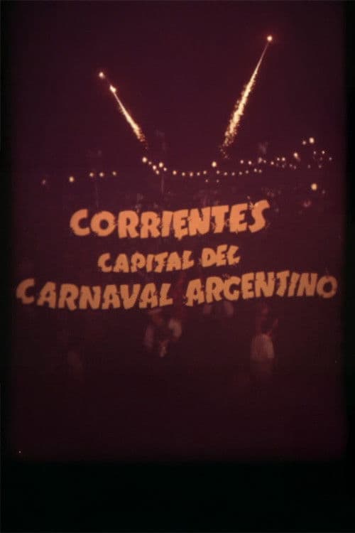 Постер: Corrientes, capital del carnaval argentino