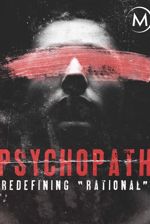 Постер: Psychopath: Redefining Rational