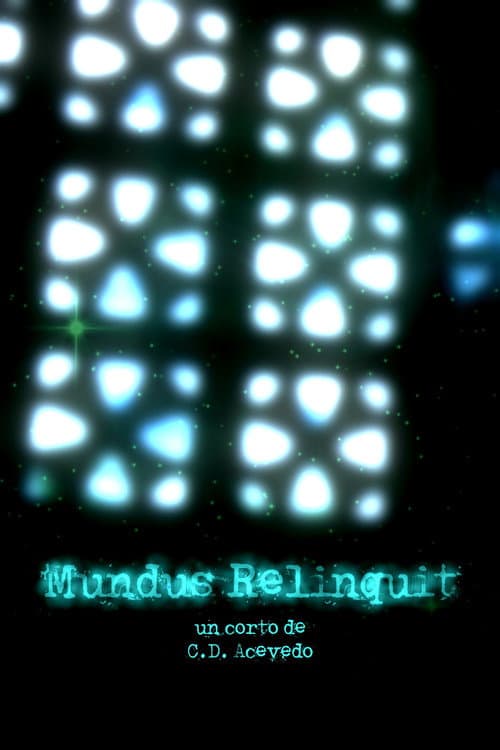Постер: Mundus Relinquit