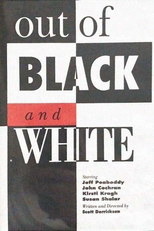 Постер: Out of Black and White