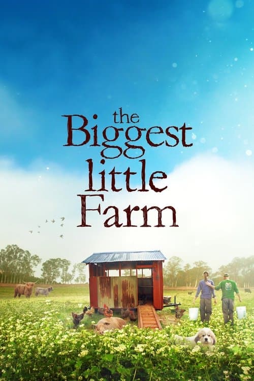 Постер: The Biggest Little Farm