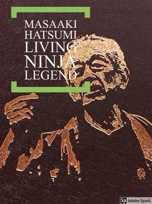 Постер: Masaaki Hatsumi: Living Ninja Legend