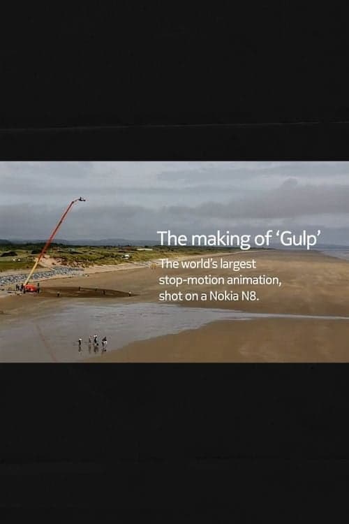 Постер: The Making of 'Gulp'