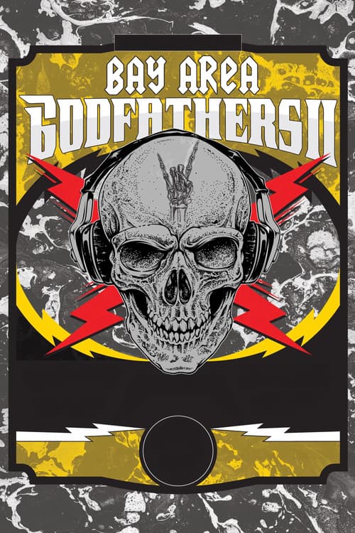 Постер: Bay Area Godfathers II