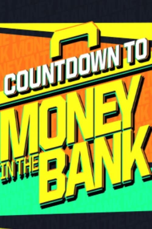 Постер: WWE Countdown to Money in the Bank 2024