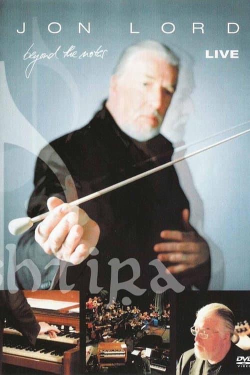 Постер: Jon Lord - Beyond The Notes Live