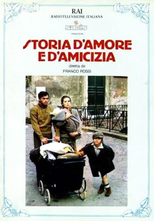 Постер: Storia d'amore e d'amicizia